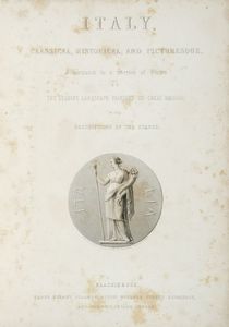 CAMILLO MAPEI : Italy classical, historical and picturesque...  - Asta Libri, autografi e manoscritti - Associazione Nazionale - Case d'Asta italiane