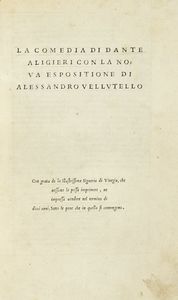 DANTE ALIGHIERI - La Commedia [...] con la nova esposizione di Alessandro Vellutello.