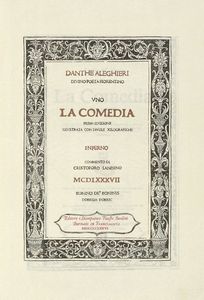 DANTE ALIGHIERI - La Comedia. Prima edizione illustrata con tavole xilografiche [...] Commento di Cristoforo Landino.