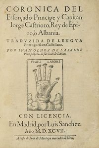 MARINO BARLEZIO - Coronica del esforado principe y capitan Iorge Castrioto, rey de Epiro,  Albania.