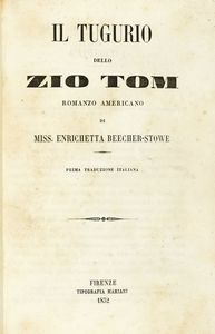 Harriet Beecher Stowe - Il tugurio dello zio Tom romanzo americano.