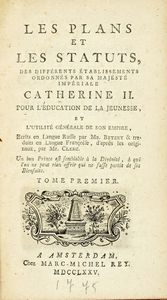 IVAN IVANOVICH BETSKOI - Les Plans et les statuts, des differents etablissements ordonnes par [...] Catherine II pour l'education de la jeunesse... Tome premier (-second).
