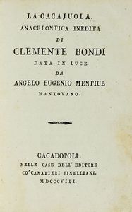 CLEMENTE BONDI : La cacajuola.  - Asta Libri, autografi e manoscritti - Associazione Nazionale - Case d'Asta italiane