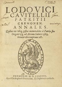 LODOVICO CAVITELLI : Cremonen. Annales.  - Asta Libri, autografi e manoscritti - Associazione Nazionale - Case d'Asta italiane