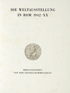 VITTORIO CINI : Esposizione Universale di Roma 1942.  - Asta Libri, autografi e manoscritti - Associazione Nazionale - Case d'Asta italiane