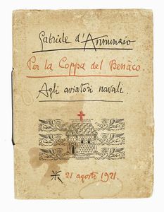 Gabriele D'Annunzio : Per la coppa del Benco. Agli aviatori navali.  - Asta Libri, autografi e manoscritti - Associazione Nazionale - Case d'Asta italiane