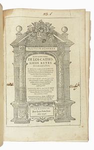 ESTEBAN (DE) GARIBAY Y ZAMALLOA - Illustraciones genealogicas de los catholicos reyes de las Espaas...