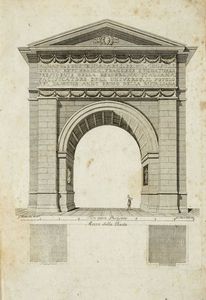 GIUSEPPE PISTOCCHI : Arco trionfale di Faenza dell'anno 1797. Suo disegno, e sua metamorfosi...  - Asta Libri, autografi e manoscritti - Associazione Nazionale - Case d'Asta italiane