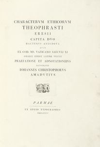 THEOPHRASTUS - Characterum ethicorum.