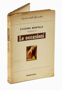 EUGENIO MONTALE : Dedica autografa su libro Le occasioni. 1928-1939.  - Asta Libri, autografi e manoscritti - Associazione Nazionale - Case d'Asta italiane