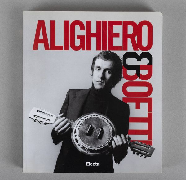 ALIGHIERO BOETTI : Alighiero & Boetti. Mettere all'arte il mondo 1993-1962  - Asta Libri d'Artista e Cataloghi d'Arte - Associazione Nazionale - Case d'Asta italiane