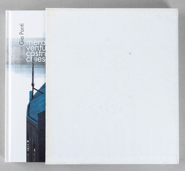 GIO PONTI : Giò Ponti. Meravigliosa ventura costruire chiese  - Asta Libri d'Artista e Cataloghi d'Arte - Associazione Nazionale - Case d'Asta italiane