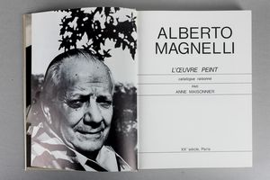 Alberto Magnelli : Alberto Magnelli. L'oeuvre peint catalogue raisonne  - Asta Libri d'Artista e Cataloghi d'Arte - Associazione Nazionale - Case d'Asta italiane