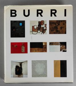 Alberto Burri - Burri. Contributi al catalogo sistematico