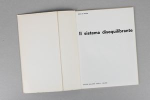 UGO LA PIETRA : Il sistema disequilibrante  - Asta Libri d'Artista e Cataloghi d'Arte - Associazione Nazionale - Case d'Asta italiane