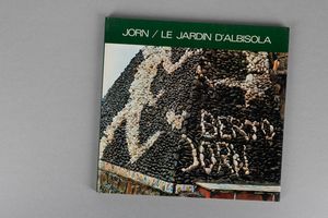 ASGER JORN : Jorn/Cuba - Jorn/Le jardin d'Albisola  - Asta Libri d'Artista e Cataloghi d'Arte - Associazione Nazionale - Case d'Asta italiane