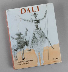 Salvador Dalì : DalÃ¬. Das druckgraphische Werk 1924-1980  - Asta Libri d'Artista e Cataloghi d'Arte - Associazione Nazionale - Case d'Asta italiane