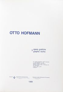HOFFMANN OTTO  (1907 - 1996) : Cartella composta da n.3 fogli.  - Asta Asta 399 | GRAFICA MODERNA, FOTOGRAFIA E MULTIPLI D'AUTORE Online - Associazione Nazionale - Case d'Asta italiane