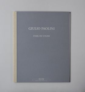 PAOLINI GIULIO (n. 1940) - L'exile du cigne.