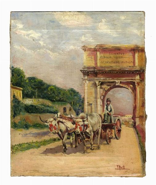 Filippo Anivitti : Arco di trionfo e carro di buoi.  - Asta Arte Antica, Moderna e Contemporanea - Associazione Nazionale - Case d'Asta italiane