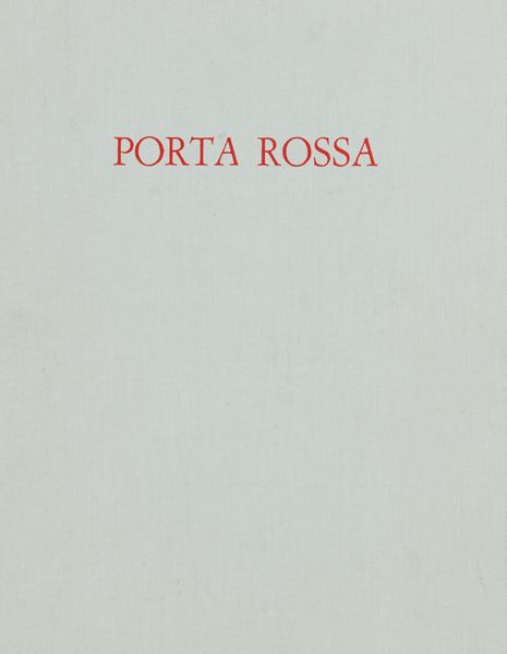 FRANCO ANGELI : Porta rossa  - Asta Arte Moderna, Contemporanea, '800 e '900 - Associazione Nazionale - Case d'Asta italiane