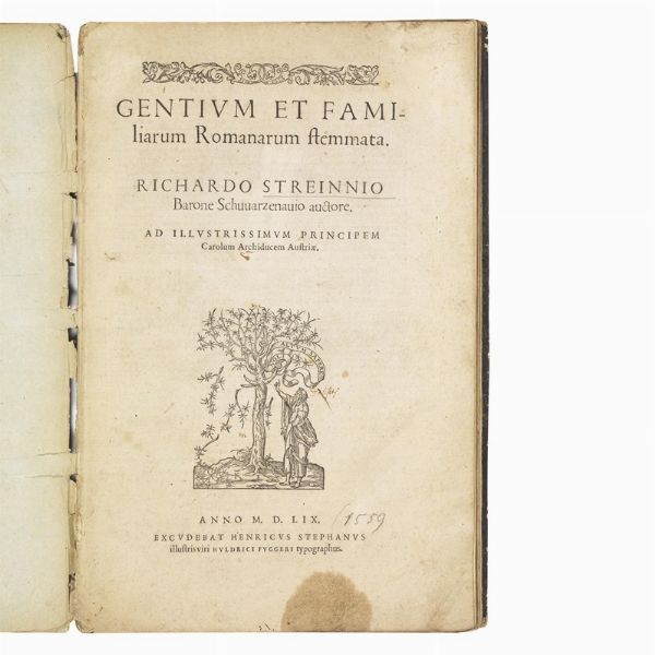 (Roma - Famiglie)   STREINN, Richard.     Gentium et Familiarum Romanorum Stemmata. Richardo Streinnio Barone Svarzenavio Auctore.   [Genevae], excudebat Henricus Stephanus illustris viri Huldrici Fuggeri typographus, 1559.  - Asta LIBRI, MANOSCRITTI E AUTOGRAFI - Associazione Nazionale - Case d'Asta italiane