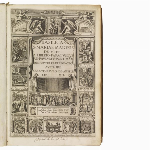 (Roma - Chiese - Illustrati 600)   DE ANGELI, Paolo.     Basilicae S. Mariae Maioris de Vrbe a Liberio papa I usque ad Paulum V Pont. Max. Descriptio et delineatio.   Romæ. ex typographia Bartholomæi Zannetti, 1621.  - Asta LIBRI, MANOSCRITTI E AUTOGRAFI - Associazione Nazionale - Case d'Asta italiane