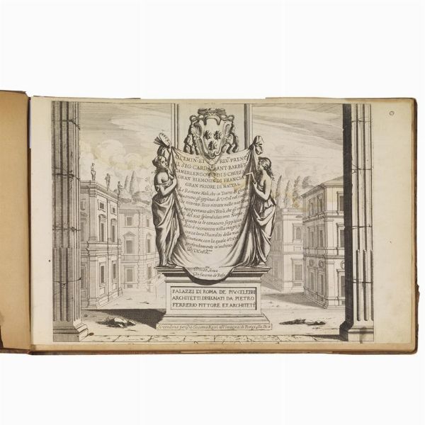 (Roma - Palazzi - Illustrati 600)   FERRERIO, Pietro.   Palazzi di Roma de pi&ugrave; celebri architetti disegnati da Pietro Ferrerio pittore et architetto.   [Roma], si vendeno per Gio. Iacomo Rossi all&rsquo;insegna di Parigi alla Pace, [1655].  - Asta LIBRI, MANOSCRITTI E AUTOGRAFI - Associazione Nazionale - Case d'Asta italiane