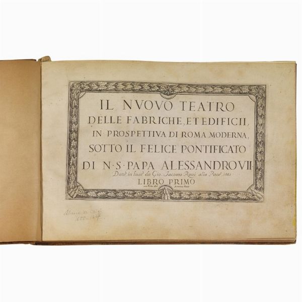 (Roma - Vedute - Illustrati 600)   FALDA, Giovan Battista.   Il nuovo teatro delle fabriche, et edificii, in prospettiua di Roma moderna.   [Roma, Giovanni Giacomo Rossi], 1665-1699.  - Asta LIBRI, MANOSCRITTI E AUTOGRAFI - Associazione Nazionale - Case d'Asta italiane