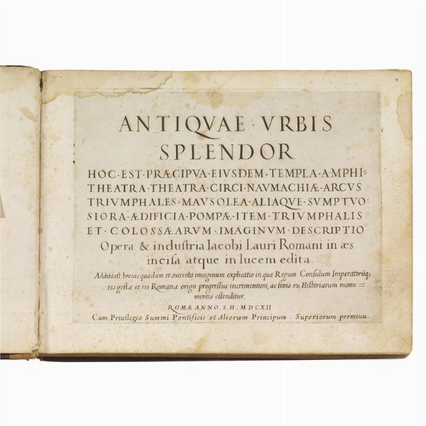 (Roma antica - Illustrati 600)   LAURO, Giacomo.   Antiquae Urbis Splendor  . Romae, 1612.  - Asta LIBRI, MANOSCRITTI E AUTOGRAFI - Associazione Nazionale - Case d'Asta italiane