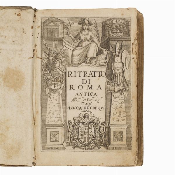 (Roma antica - Guida - Illustrati 600)   TOTTI, Pompilio.     Ritratto di Roma antica […] Seconda impressione  .     In Roma, per Andrea Fei. A spese di Pompilio Totti, 1633.  - Asta LIBRI, MANOSCRITTI E AUTOGRAFI - Associazione Nazionale - Case d'Asta italiane