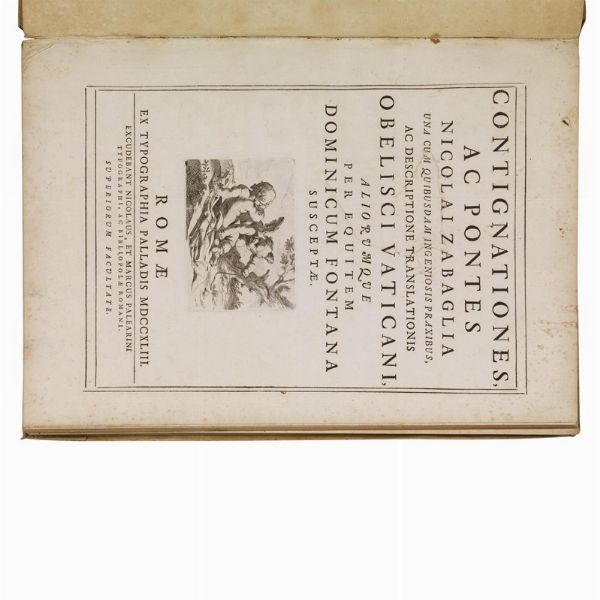 (Roma - Vaticano - Architettura - Illustrati 700)   ZABAGLIA, Nicola.     Castelli e ponti di maestro Nicola Zabaglia, con alcune ingegnose pratiche, e con la descrizione del trasporto dell’Obelisco Vaticano.   In Roma, nella stamperia di Niccolò, e Marco Pagliarini, 1743.  - Asta LIBRI, MANOSCRITTI E AUTOGRAFI - Associazione Nazionale - Case d'Asta italiane