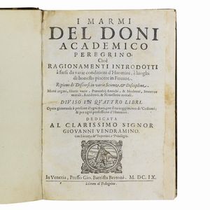 (Filosofia - Illustrati 500)   DONI, Anton Francesco.   I marmi del Doni.   In Venetia, Gio. Battista Bertoni, 1609.   [CON:]   Il Cancellieri del Doni, libro della memoria  . In Venetia, appresso i Gioliti, 1589.   [CON:]   Il Cancellieri del Doni, libro dell’eloquenza  . In Vinegia, appresso Gabriel Giolito de’ Ferrari, 1562.  - Asta LIBRI, MANOSCRITTI E AUTOGRAFI - Associazione Nazionale - Case d'Asta italiane