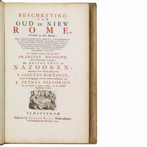 (Roma - Illustrati 700)   DESEINE, François-Jacques.   Beschryving van oud en niew Rome.   Amsterdam, Halma, 1704.  - Asta LIBRI, MANOSCRITTI E AUTOGRAFI - Associazione Nazionale - Case d'Asta italiane