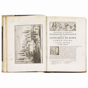 (Roma antica - Illustrati 700)   VENUTI, Ridolfino.   Accurata, e succinta descrizione topografica delle antichit&agrave; di Roma … Parte prima [- seconda].   In Roma, presso Gio Battista Bernab&ograve;, e Giuseppe Lazzarini, 1763.  - Asta LIBRI, MANOSCRITTI E AUTOGRAFI - Associazione Nazionale - Case d'Asta italiane