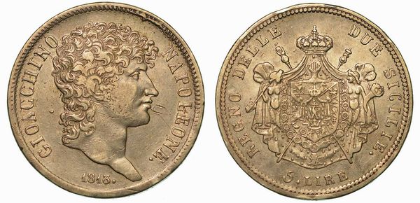 NAPOLI. GIOACCHINO NAPOLEONE (MURAT), 1808-1815. 5 Lire 1813.  - Asta Numismatica - Associazione Nazionale - Case d'Asta italiane