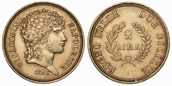 NAPOLI. GIOACCHINO NAPOLEONE (MURAT), 1808-1815. 2 Lire 1813.  - Asta Numismatica - Associazione Nazionale - Case d'Asta italiane