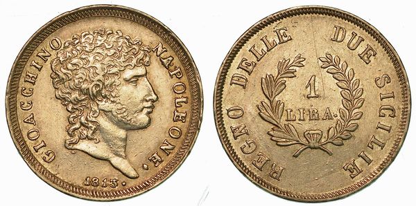 NAPOLI. GIOACCHINO NAPOLEONE (MURAT), 1808-1815. Lira 1813.  - Asta Numismatica - Associazione Nazionale - Case d'Asta italiane