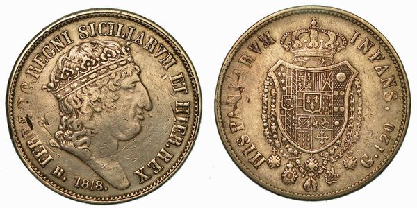 NAPOLI. FERDINANDO I DI BORBONE, 1816-1825. Piastra da 120 Grana 1818. Reimpressa.  - Asta Numismatica - Associazione Nazionale - Case d'Asta italiane