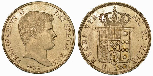 NAPOLI. FERDINANDO II DI BORBONE, 1830-1859. Piastra da 120 Grana 1839.  - Asta Numismatica - Associazione Nazionale - Case d'Asta italiane