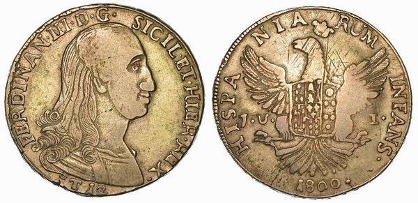 SICILIA. FERDINANDO III DI BORBONE, 1759-1816. 12 Tar 1800.  - Asta Numismatica - Associazione Nazionale - Case d'Asta italiane