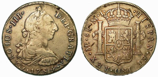 PERU'. CARLOS III, 1759-1788. 8 Reales 1784. Lima.  - Asta Numismatica - Associazione Nazionale - Case d'Asta italiane