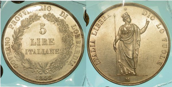 MILANO. GOVERNO PROVVISORIO DI LOMBARDIA, 1848. 5 Lire 1848.  - Asta Numismatica - Associazione Nazionale - Case d'Asta italiane