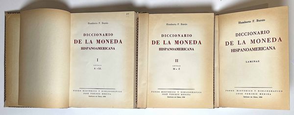 BURZIO U. Diccionario de la moneda Hispanoamericana.  - Asta Numismatica - Associazione Nazionale - Case d'Asta italiane