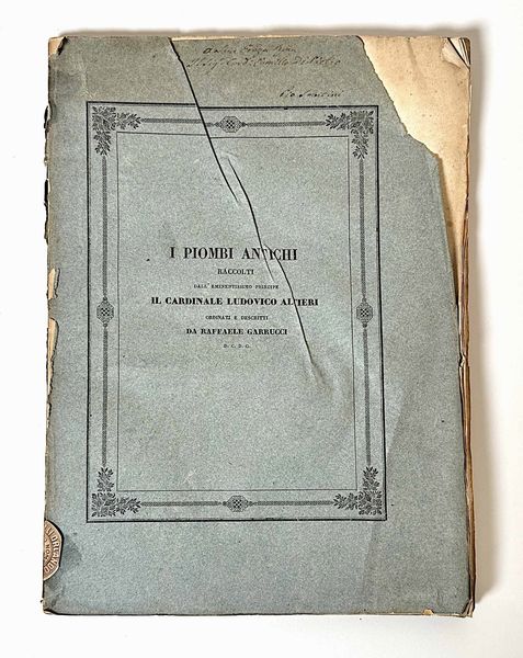 GARRUCCI R. I piombi antichi raccolti dall'eminentissimo principe il Cardinale Lodovico Altieri.  - Asta Numismatica - Associazione Nazionale - Case d'Asta italiane
