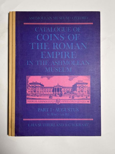SUTHERLAND C.H.V., KRAAY C.M. Catalogue of Coins of the Roman Empire in the Ashmolean Museum. Part I: Augustus (c. 31 B.C. - A.D. 14).  - Asta Numismatica - Associazione Nazionale - Case d'Asta italiane