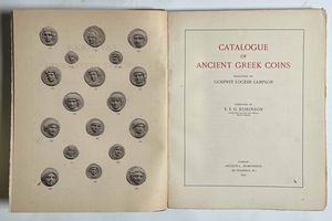 ROBINSON E. S. G. Catalogue of ancient Greek coins collected by Godfrey Locker Lampson.  - Asta Numismatica - Associazione Nazionale - Case d'Asta italiane