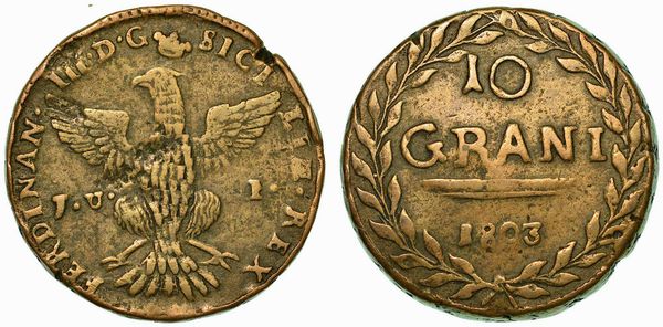 SICILIA. FERDINANDO III DI BORBONE, 1759-1816. 10 Grani 1803. Palermo.  - Asta Numismatica | Rinascimento - Associazione Nazionale - Case d'Asta italiane