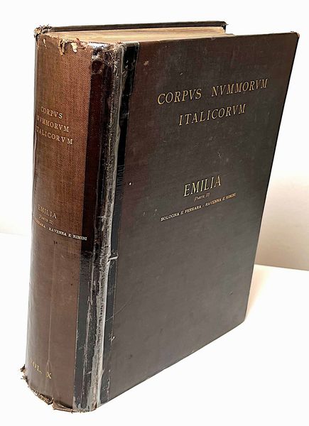 CORPUS NUMMORUM ITALICORUM. Primo tentativo di un catalogo generale delle monete medioevali e moderne coniate in Italia e da italiani all'estero. Vol. X. EMILIA.  - Asta Numismatica | Rinascimento - Associazione Nazionale - Case d'Asta italiane