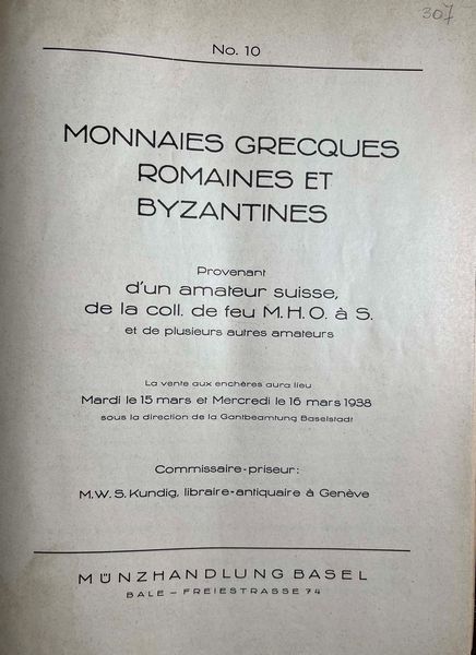 MNZHANDLUNG BASEL Asta 10. Monnaies grecques, romaines et byzantines provenant d'un Amateur suisse, de la Coll[ection] de feu M. H. O.  S. et des plusieurs autres Amateurs. Basilea, 15-16 marzo 1938.  - Asta Numismatica | Rinascimento - Associazione Nazionale - Case d'Asta italiane